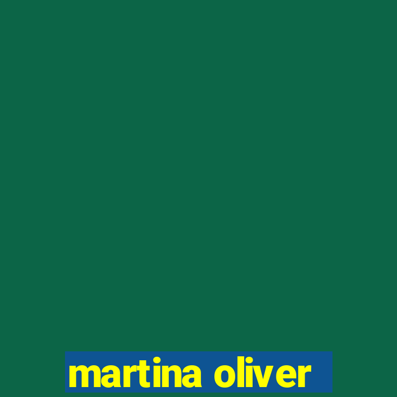 martina oliver